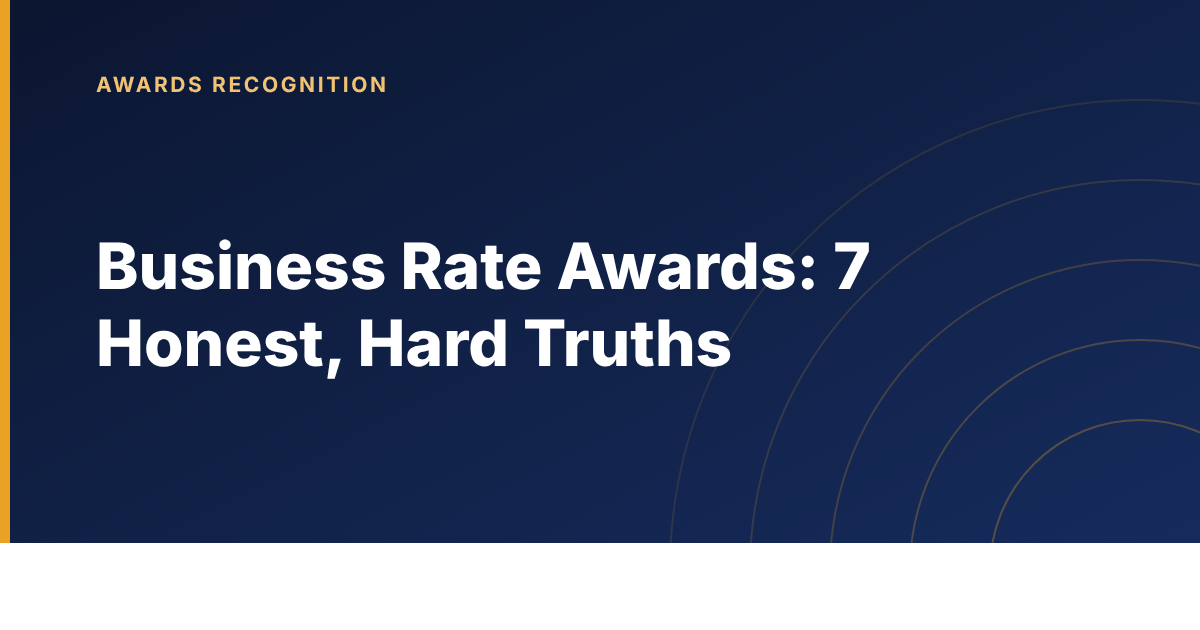 Seven honest truths about entering business rate awards
