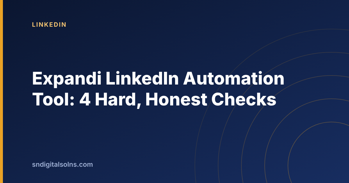 Four honest checks before buying the Expandi LinkedIn automation tool
