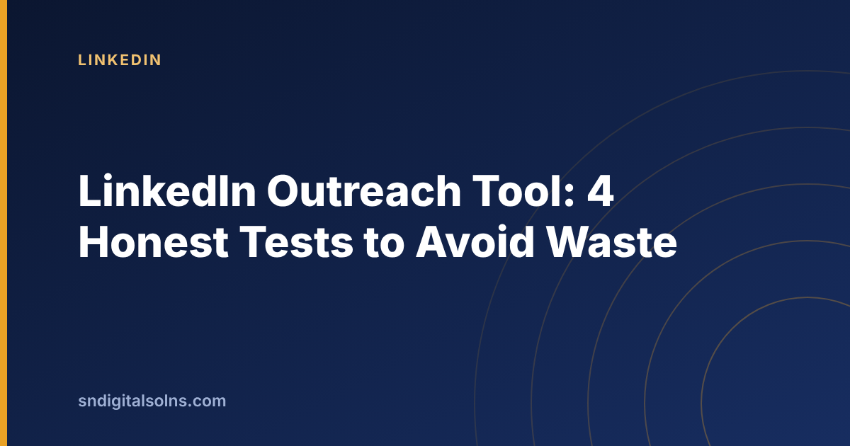 Four tests to apply before buying a LinkedIn outreach tool