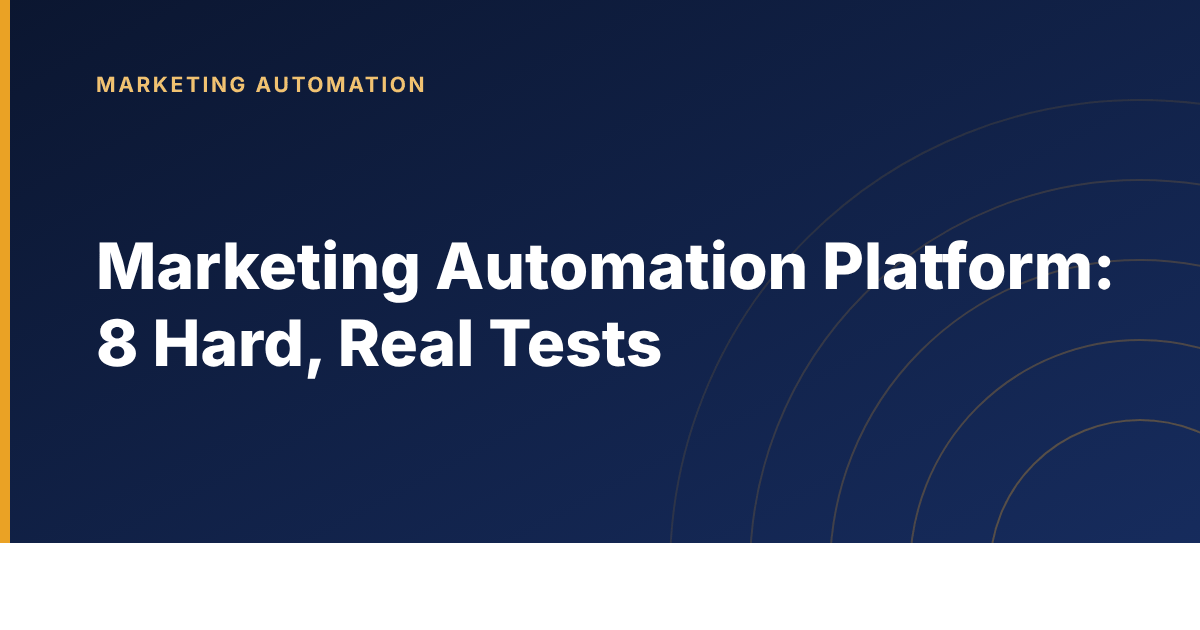 Eight tests to run on a marketing automation platform before buying