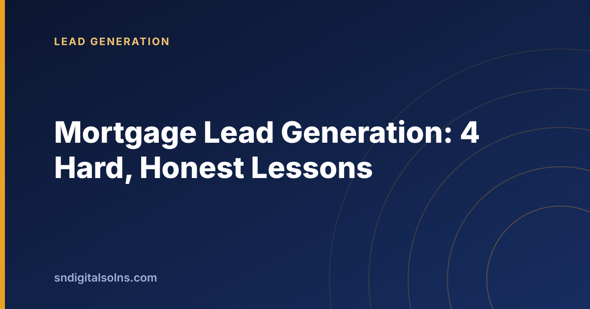 The three sources of mortgage leads and what each one really costs